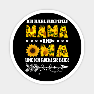 ICH HABE ZWEI TITEL UND OMA Magnet